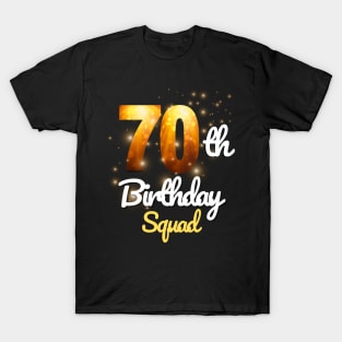 70th Birthday Squad T-Shirt